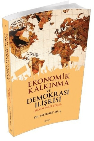 Ekonomik Kalkınma ve Demokrasi İlişkisi