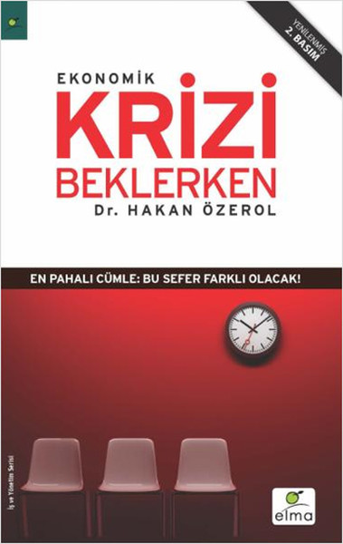 Ekonomik Krizi Beklerken Hakan Özerol