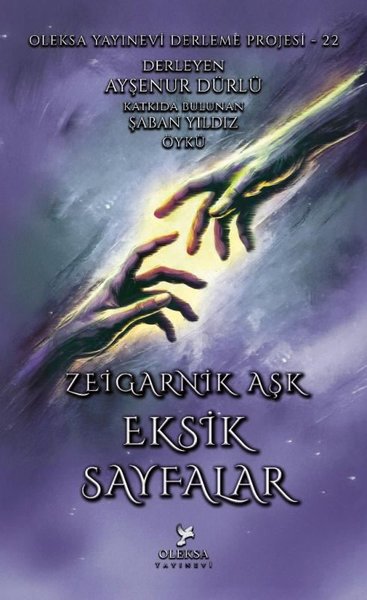 Eksik Sayfalar - Zeigarnik Aşk