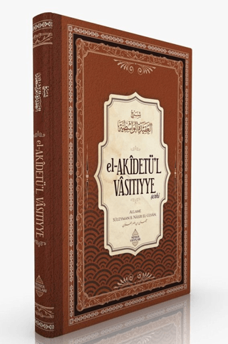 El-Akİdetü’l Vasıtıyye Şerhi