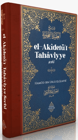 El-Akidetü't Tahaviyye Şerhi (Ciltli)