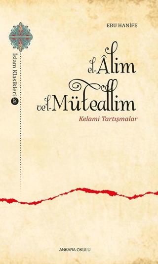 El-Alim Ve'l-Müteallim - Kelami Tartışmalar
