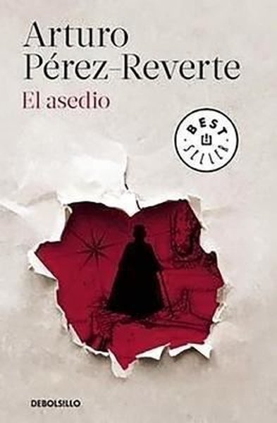 El asedio / The Siege Arturo Perez-Reverte