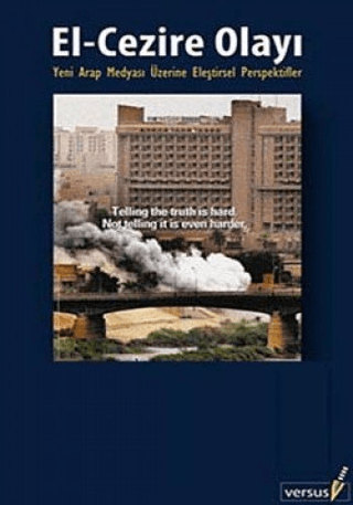 El - Cezire Olayı Yeni Arap Medyasına Eleştirsel Persfektifler