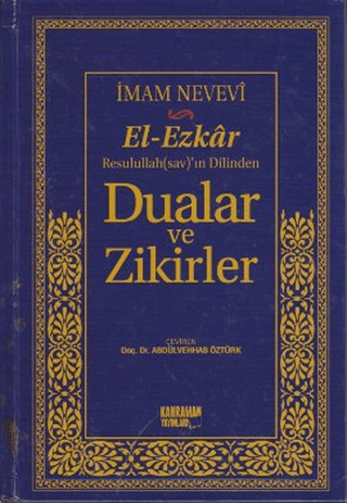 El-Ezkar Rasulullah(sav)’ın Dilinden Dualar ve Zikirler (Ciltli)