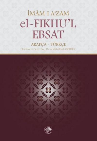 El-Fıkhu'l-Ebsat İmam-ı Azam Ebu Hanife