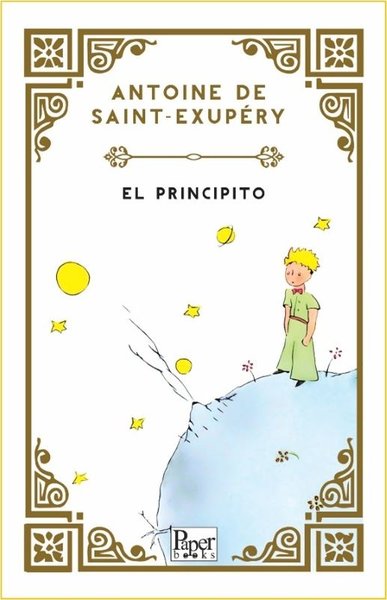 El Principito - Küçük Prens - İspanyolca Antoine de Saint-Exupery
