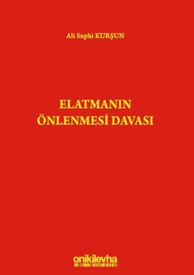 Elatmanın Önlenmesi Davası