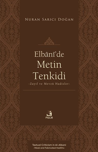 Elbani'de Metin Tenkidi - Zayıf ve Mevzu Hadisler