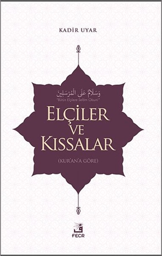 Elçiler ve Kıssalar