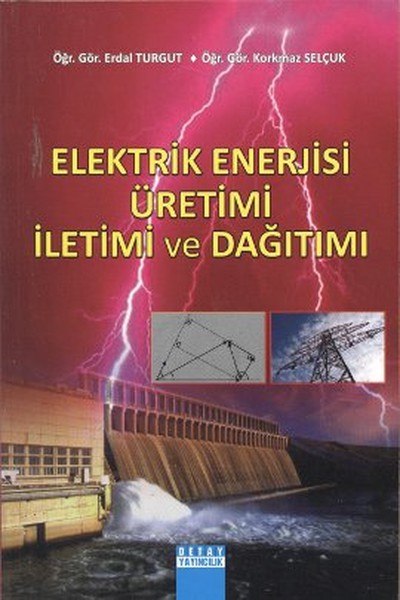 Elektrik Enerjisi Üretimi İletimi ve Dağıtımı