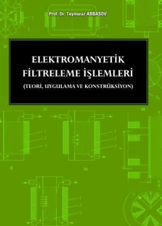 Elektromanyetik Filtreleme İşlemleri