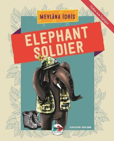 Elephant Soldier Mevlana İdris