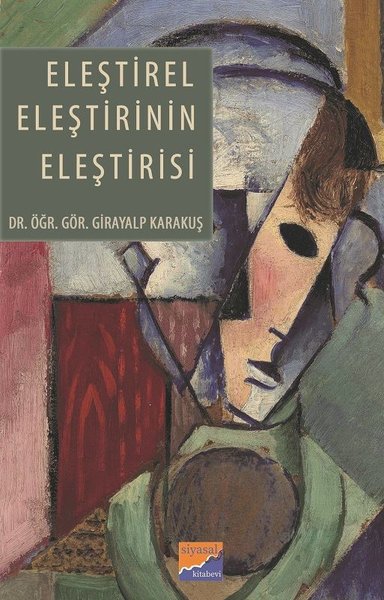 Eleştirel Eleştirinin Eleştirisi