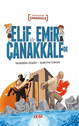 Elif İle Emir Çanakkale’de (Ciltli)