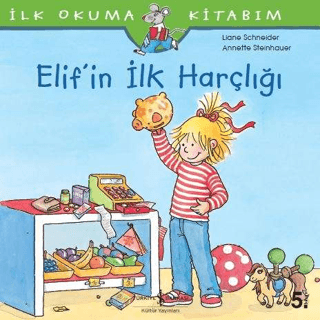 Elif’in İlk Harçlığı - İlk Okuma Kitabım