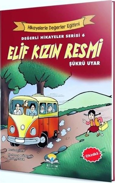 Elif Kızın Resmi-Değerli Hikayeler Serisi 6