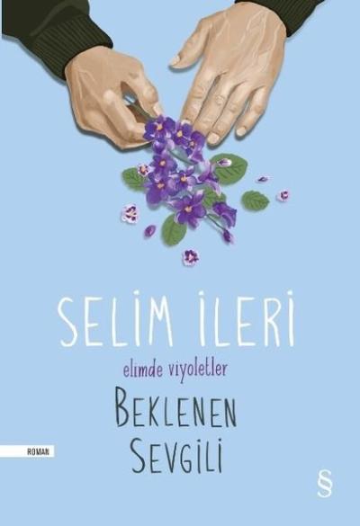Beklenen Sevgili Selim İleri