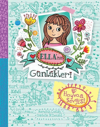 Ella'nın Günlükleri 3: Hayvan Sevgisi