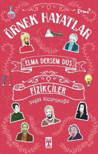 Elma Dersem Düş - Fizikçiler