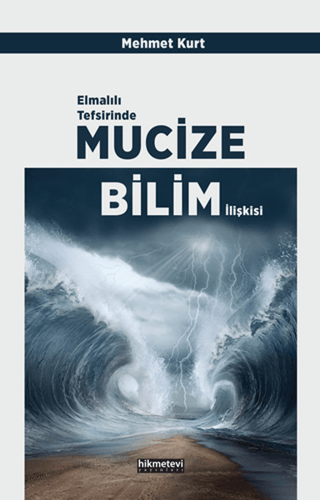Elmalılı Tefsirinde Mucize Bilim İlişkisi