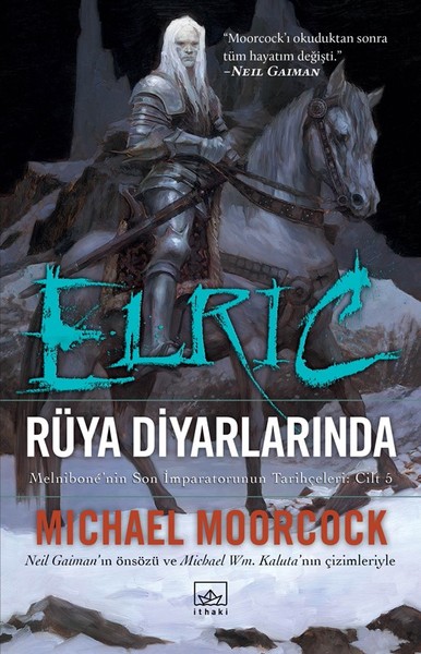 Elric - Rüya Diyarlarında (Cilt 5) Michael Moorcock