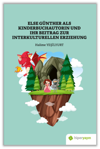 Else Günther Als Kinderbuchautorin Und Ihr Beitrag Zur Interkulturellen Erziehung