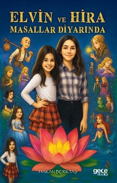 Elvin ve Hira Masallar Diyarında Hakan Berktaş