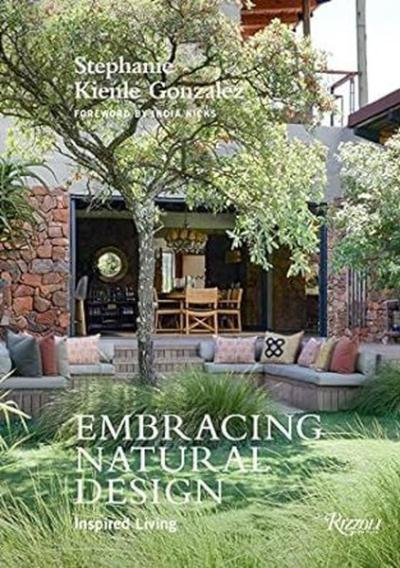 Embracing Natural Design : Inspired Living (Ciltli)