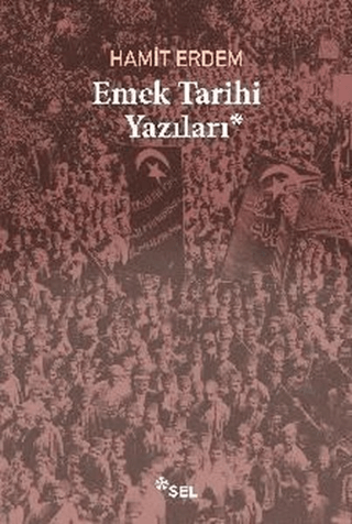 Emek Tarihi Yazıları Hamit Erdem