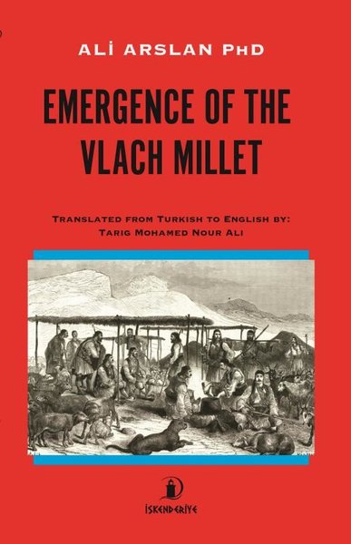Emergence of the Vlach Mıllet Ali Arslan