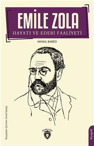Emile Zola Hayatı ve Edebi Faaliyeti