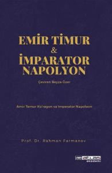 Emir Timur & İmparator Napolyon - Amir Temur ko'ragon ve İmparator Napoleon