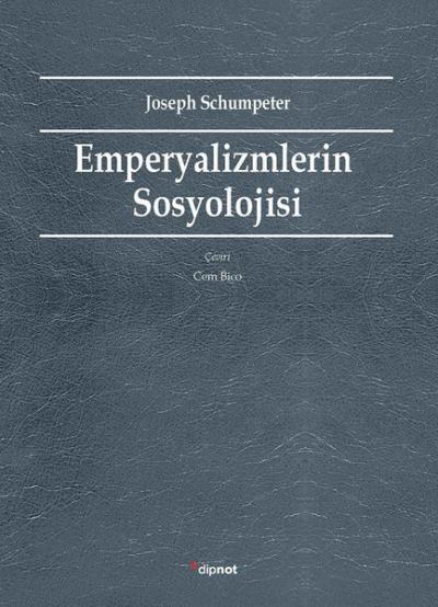 Emperyalizmlerin Sosyolojisi Joseph Schumpeter