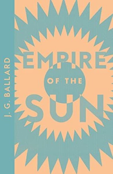 Empire of the Sun James G. Ballard