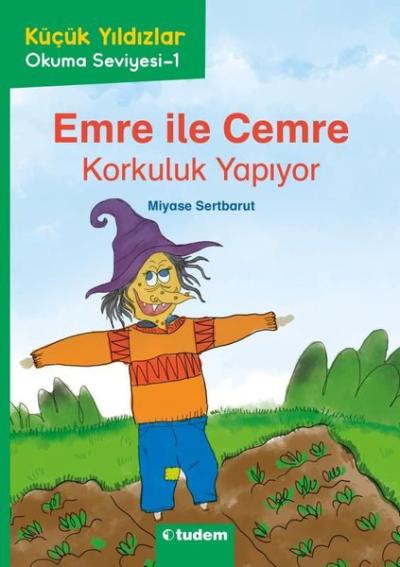 Emre İle Cemre: Korkuluk Yapıyor - Küçük Yıldızlar Okuma Seviyesi 1 Mi