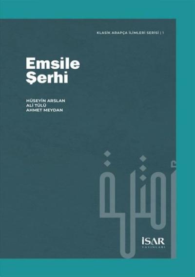 Emsile Şerhi - Klasik Arapça İlimleri Serisi 1