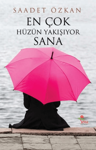 En Çok Hüzün Yakışıyor Sana