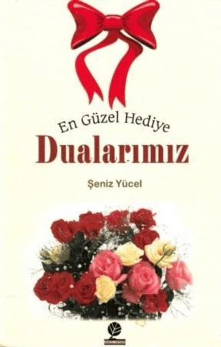 En Güzel Hediye Dualarımız
