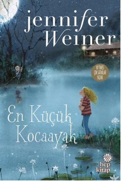 En Küçük Kocaayak (Ciltli) Jennifer Weiner