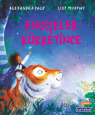 Endişeler Kükreyince (Ciltli)