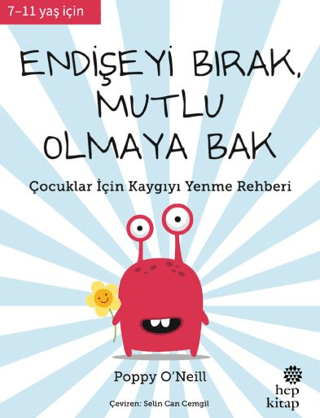 Endişeyi Bırak, Mutlu Olmaya Bak