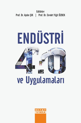 Endüstri 4.0 Ve Uygulamaları
