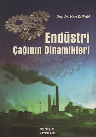 Endüstri Çağının Dinamikleri