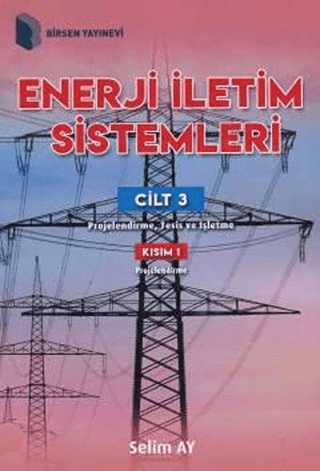 Enerji İletim Sistemleri Cilt 3 Kısım 1