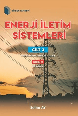 Enerji İletim Sistemleri Cilt 3 Kısım 2