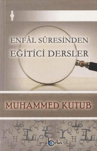 Enfal Suresinden Eğitici Dersler