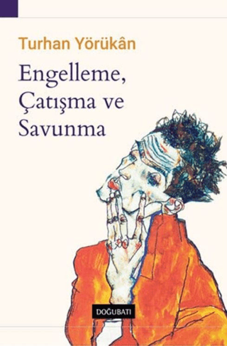 Engelleme, Çatışma ve Savunma Turhan Yörükan