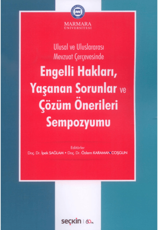 Engelli Hakları, Yaşanan Sorunlar ve Çözüm Önerileri Sempozyumu