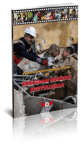 Enkazdan Mucizevi Kurtuluşlar